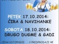 1. dan: VELIKA POMURSKA OBTOBERFEŠTA z naslednjimi gosti: ĆIRA, NAVIHANKE, DRUGO DUGME in GADI